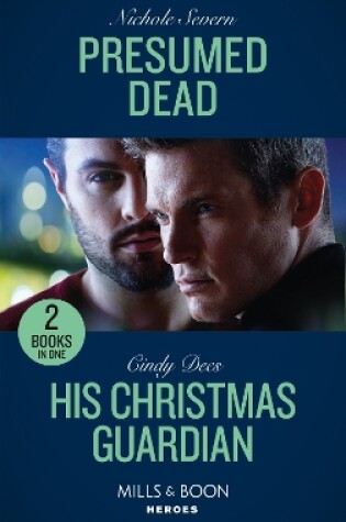 Cover of Presumed Dead / His Christmas Guardian
