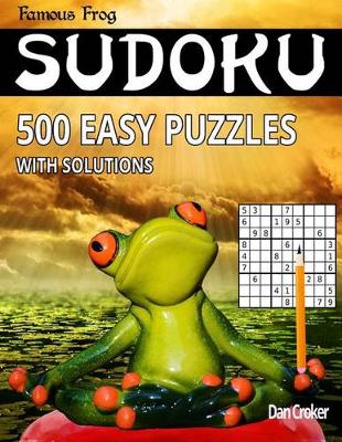 Cover of Famous Frog Sudoku 500 Easy Puzzles With Solutions