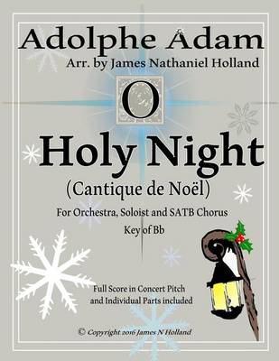 Book cover for O Holy Night (Cantique de Noel) for Orchestra, Soloist and SATB Chorus