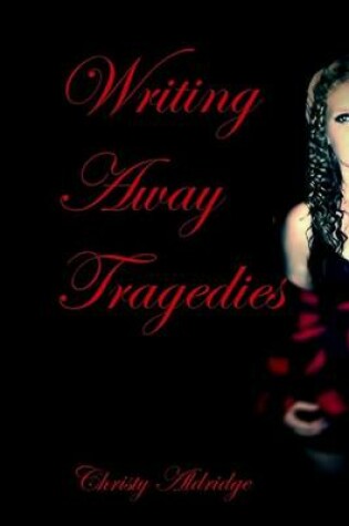 Cover of Writing Away Tragedies