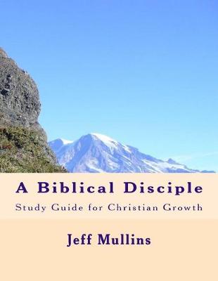 Book cover for A Biblical Disciple