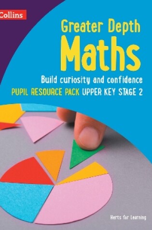 Cover of Greater Depth Maths Pupil Resource Pack Upper Key Stage 2