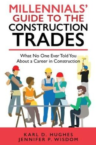 Cover of Millennials' Guide to the Construction Trades