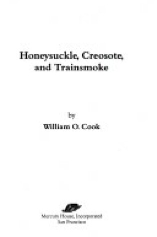 Cover of Honeysuckle, Creosote & O/P