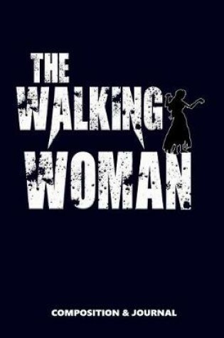 Cover of The Walking Woman