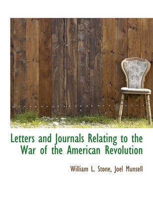 Book cover for Letters and Journals Relating to the War of the American Revolution
