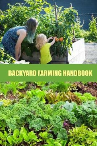 Cover of Backyard Farming Handbook