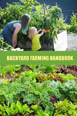 Book cover for Backyard Farming Handbook