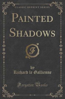 Book cover for Painted Shadows (Classic Reprint)
