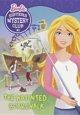 Book cover for Sisters Mystery Club #2: The Haunted Boardwalk (Barbie)