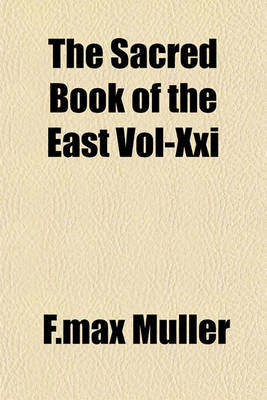 Book cover for The Sacred Book of the East Vol-XXI