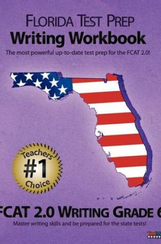 Cover of Florida Test Prep Writing Workbook Fcat 2.0 Writing Grade 6