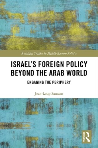 Cover of Israel’s Foreign Policy Beyond the Arab World