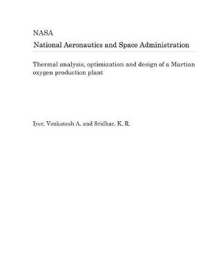 Book cover for Thermal Analysis, Optimization and Design of a Martian Oxygen Production Plant