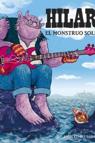 Cover of Hilario. El Monstruo Solitario