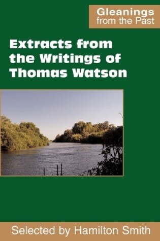 Cover of Extracts from the Writings of Thomas Watson