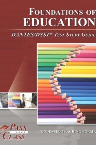 Cover of Foundations of Education DANTES/DSST Test Study Guide