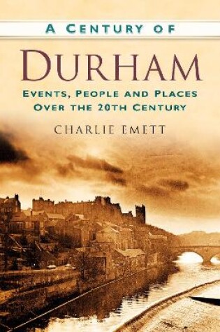 Cover of A Century of Durham