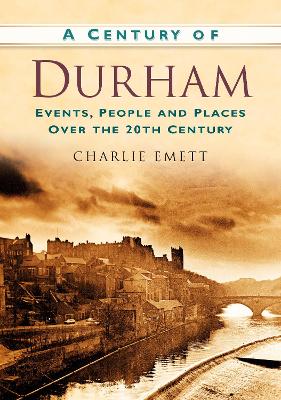 Book cover for A Century of Durham