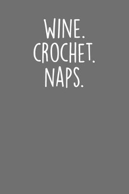 Book cover for Wine Crochet Naps