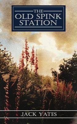 Book cover for The Old Spink Station