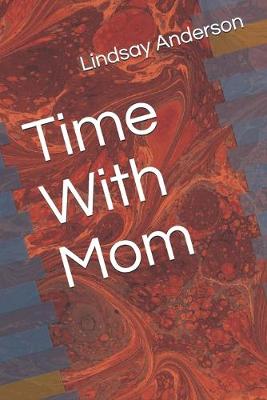 Cover of Time With Mom