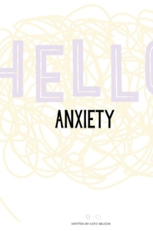 Cover of Hello Anxiety