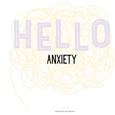 Cover of Hello Anxiety