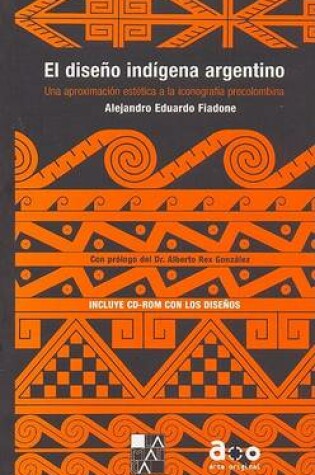 Cover of Diseno Indigena Argentino, El - Con CD