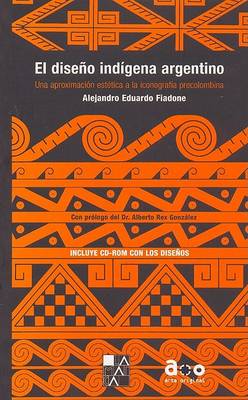 Cover of Diseno Indigena Argentino, El - Con CD