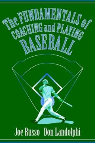 Cover of The Fundamentals of Coaching and Playing Baseball