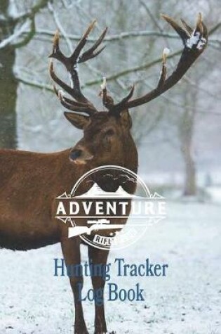 Cover of Adventure Rifle Club, Hunting Tracker Log Book