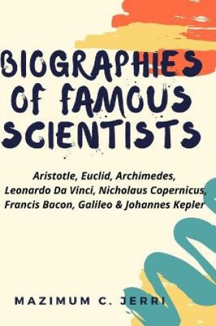 Cover of Biographies of famous scientists