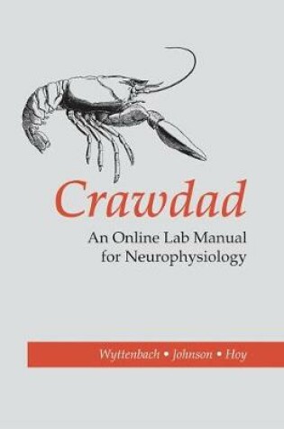 Cover of Crawdad: An Online Lab Manual for Neurophysiology