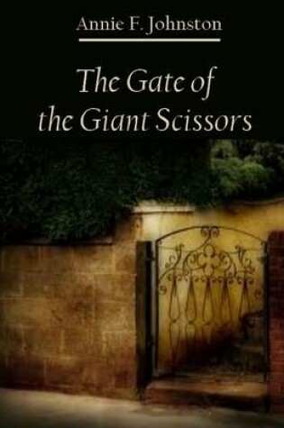 Cover of The Gate of the Giant Scissors (Illustrated)