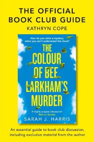 Cover of The Official Book Club Guide: The Colour of Bee Larkham’s Murder