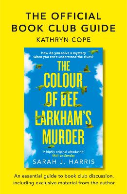 Book cover for The Official Book Club Guide: The Colour of Bee Larkham’s Murder