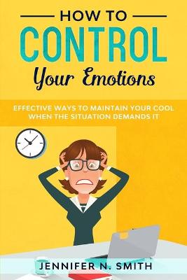 Book cover for How to Control your Emotions