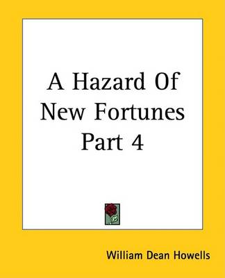 Book cover for A Hazard of New Fortunes Part 4