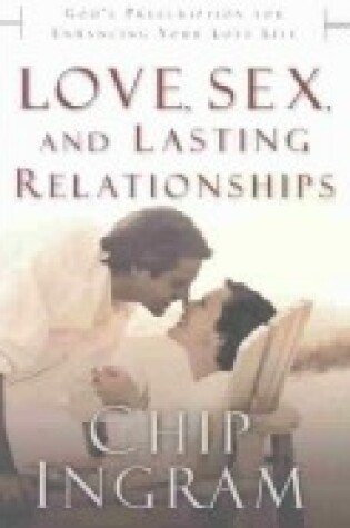 Cover of Love, Sex, and Lasting Relationships