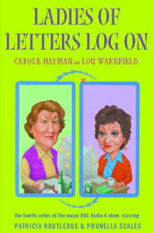 Cover of Ladies of Letters Log on