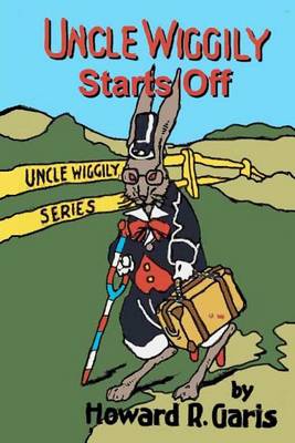 Book cover for Uncle Wiggily Starts Off