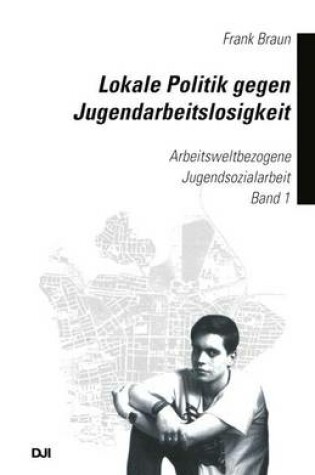 Cover of Lokale Politik Gegen Jugendarbeitslosigkeit