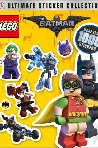 Cover of The LEGO® BATMAN MOVIE Ultimate Sticker Collection
