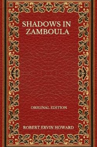 Cover of Shadows In Zamboula - Original Edition