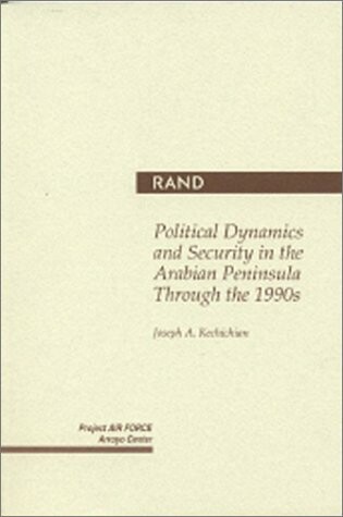 Cover of Political Dynamics and Security in the Arabian Peninsula through the 1990s