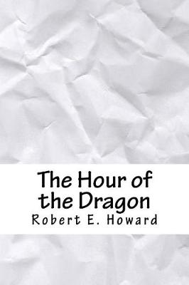 Book cover for The Hour of the Dragon