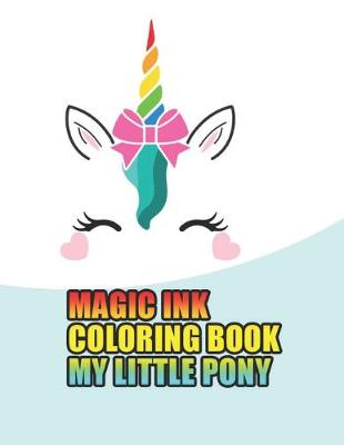 Book cover for magic ink coloring book my little pony