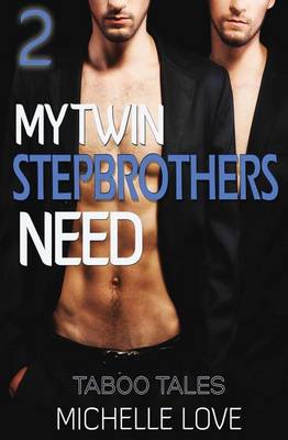 Book cover for My Twin Stepbrothers Need Book 2