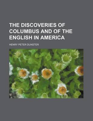 Book cover for The Discoveries of Columbus and of the English in America